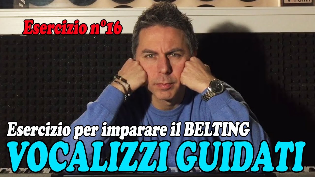 #16 VOCALIZZI - Allenare La Voce Per il BELTING. (Sedicesimo esercizio)