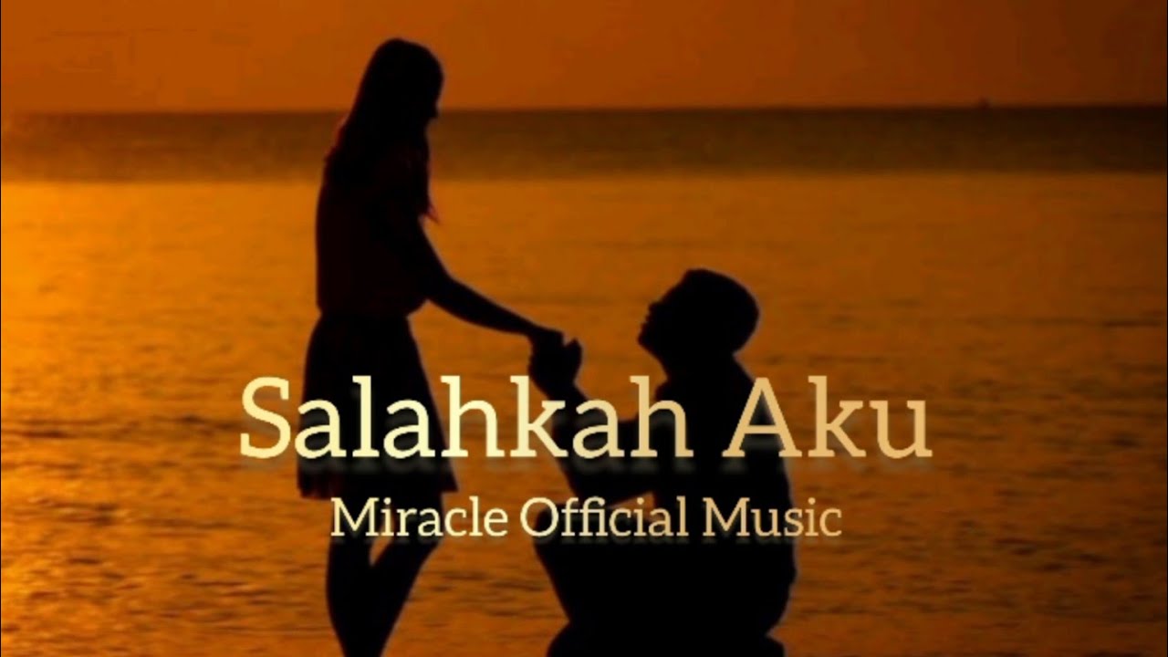 SALAHKAH AKU_PANBERS_COVER |MIRACLE OFFICIAL MUSIC