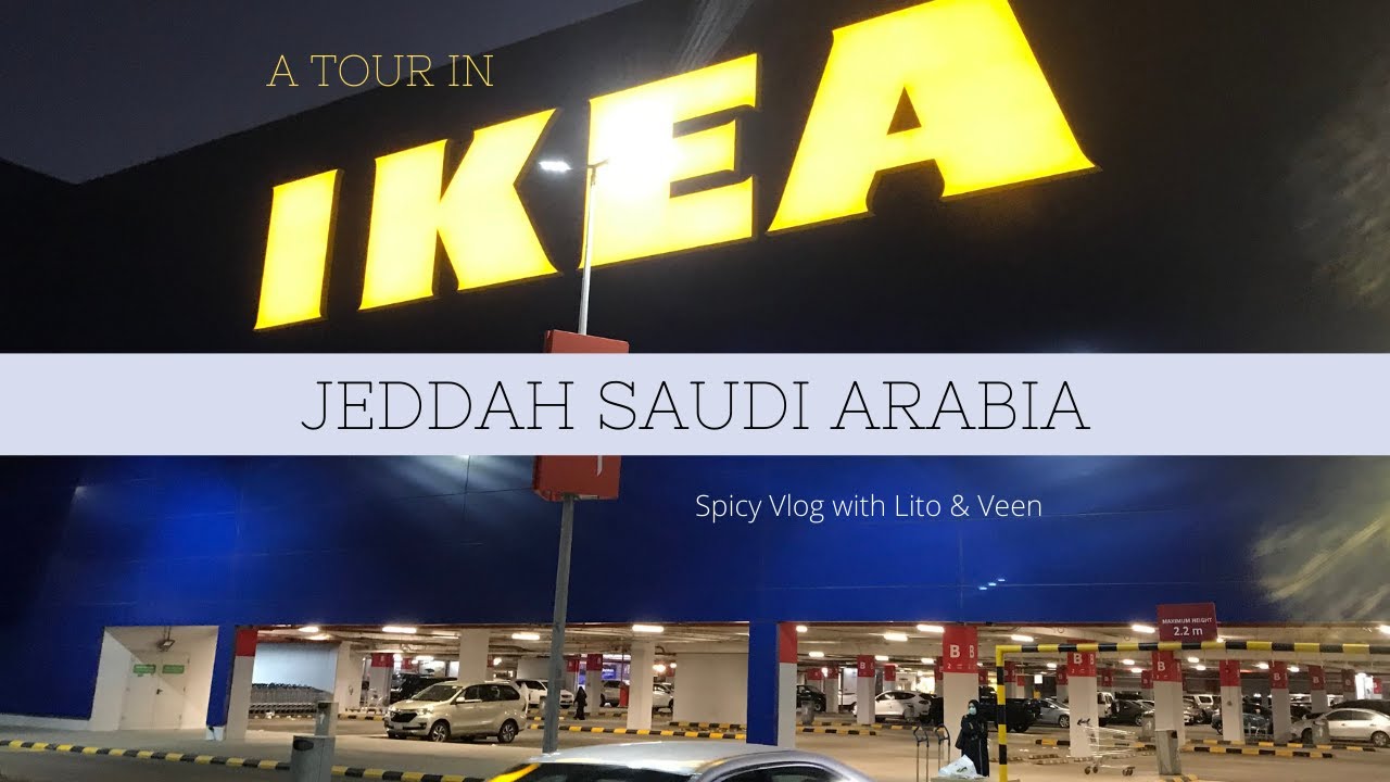 A Tour in IKEA Jeddah Saudi Arabia