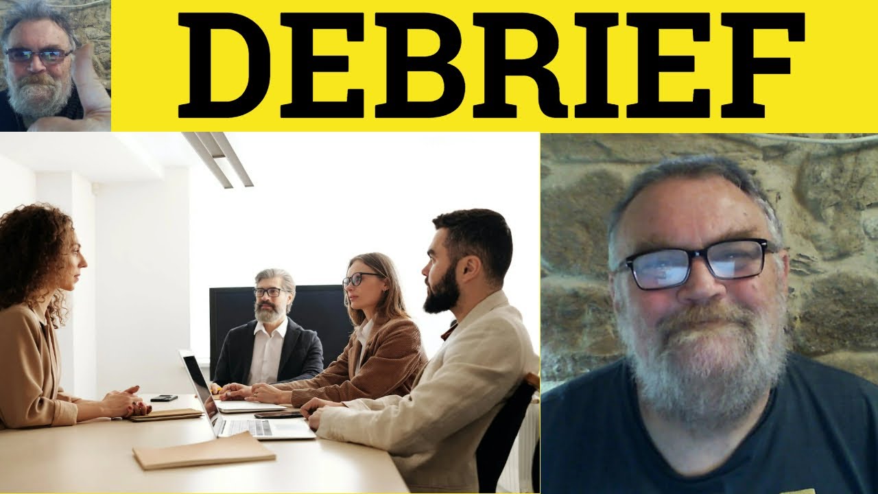 🔵 Значение слова «дебрифинг» — Примеры проведения дебрифинга — Определение слова «дебрифинг» — Су...