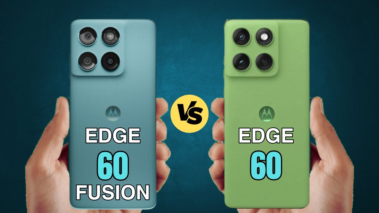 Motorola Edge 60 Fusion vs Motorola Edge 60