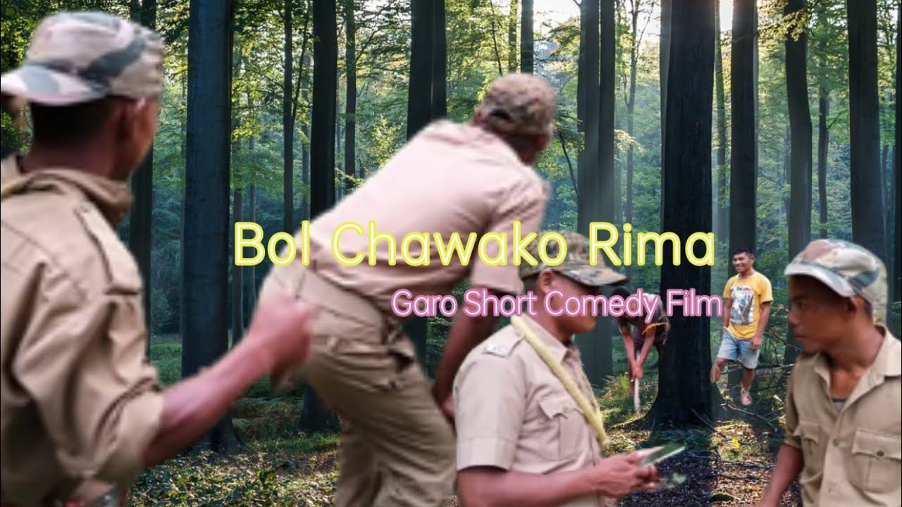 Bol Chawako Rim.a|Garo Short Comedy Film 2022