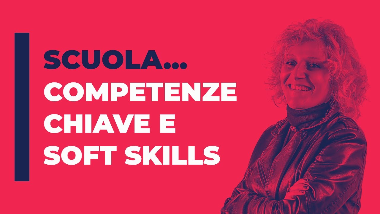 Competenze chiave e soft skills