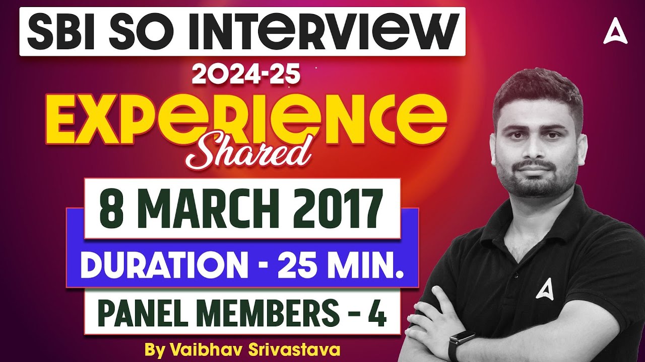 SBI SO Interview 2024-25 | Experience Shared : Duration & Panel Members | By Vaibhav Srivastava