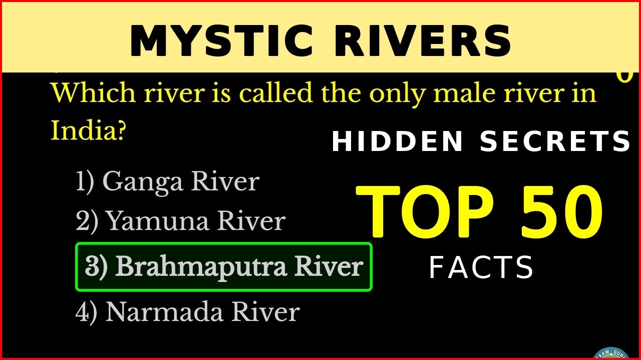 Top 50 Unknown Facts about Indian Rivers