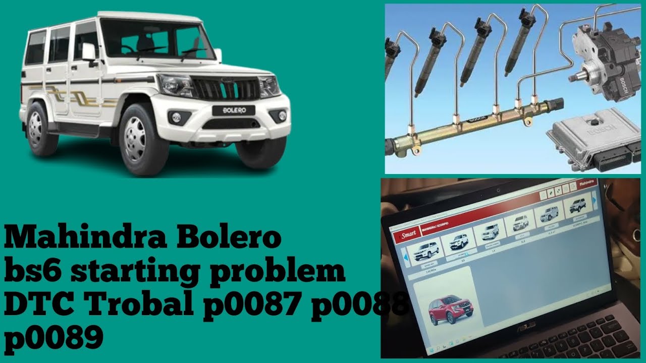 Mahindra Bolero bs6 starting problem fixed DTC Trobal p0087 p0088 p0089