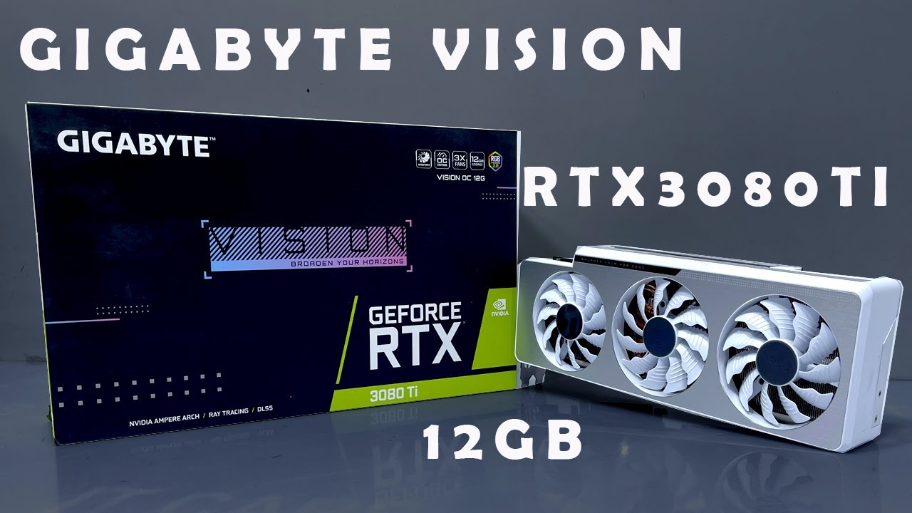 Gigabyte Vision Rtx 3080ti 12gb unbox install test