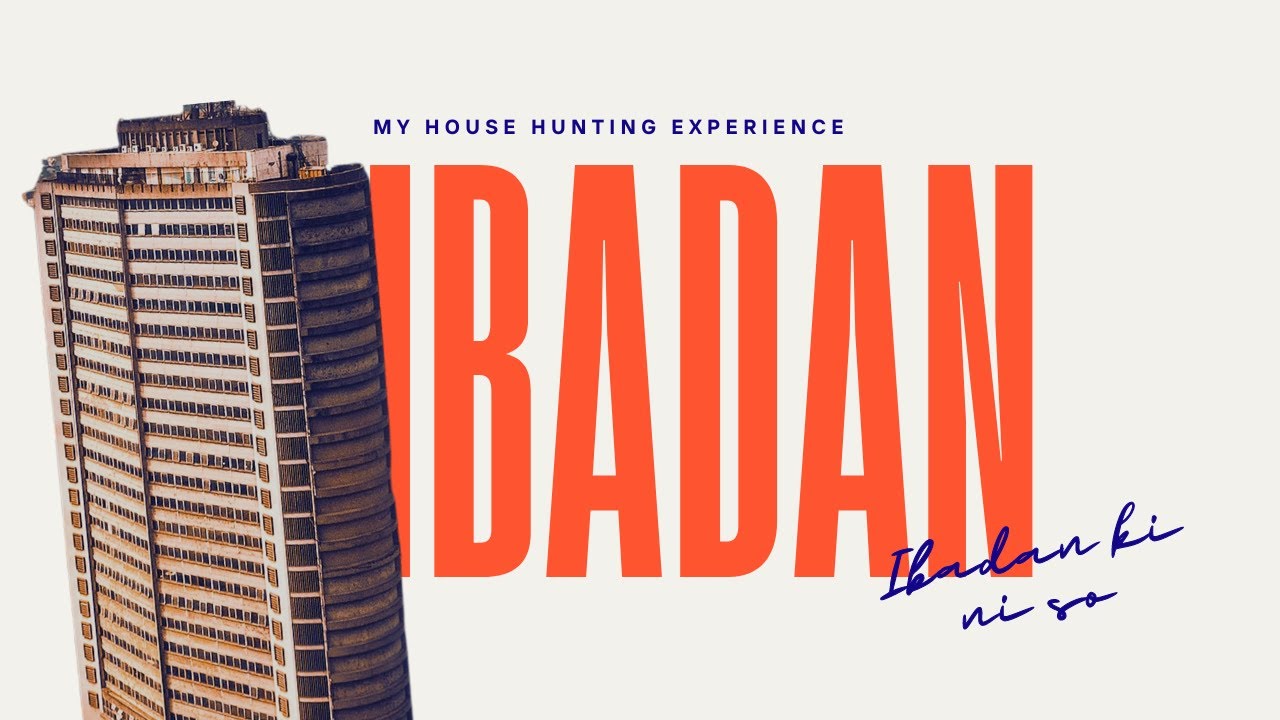 HOUSE HUNTING IN IBADAN | My Experience #househuntinginibadan #ibadanliving