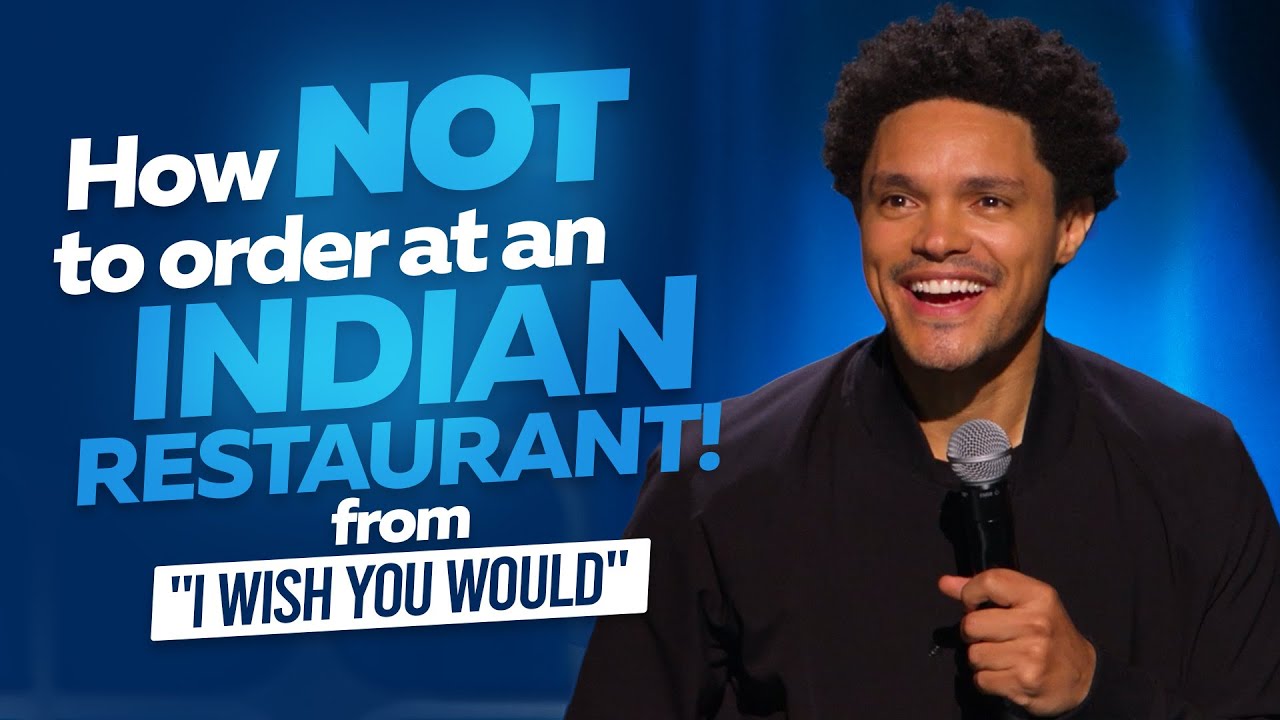 How NOT To Order At An Indian Restaurant! - Trevor Noah (From 'I Wish You Would' on Netflix)