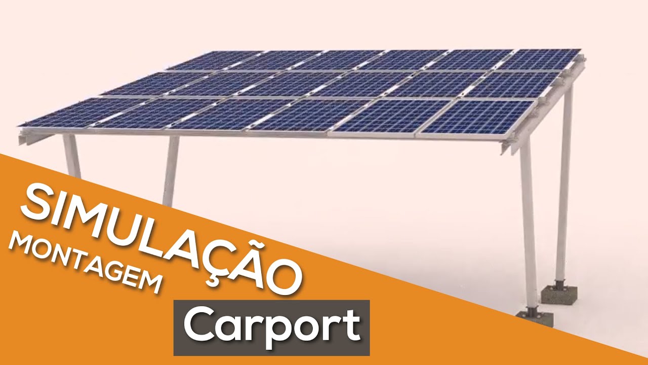 MONTAGEM SIMULADA DA ESTRUTURA CARPORT (GARAGEM SOLAR) - SONNEN ESTRUTURAS