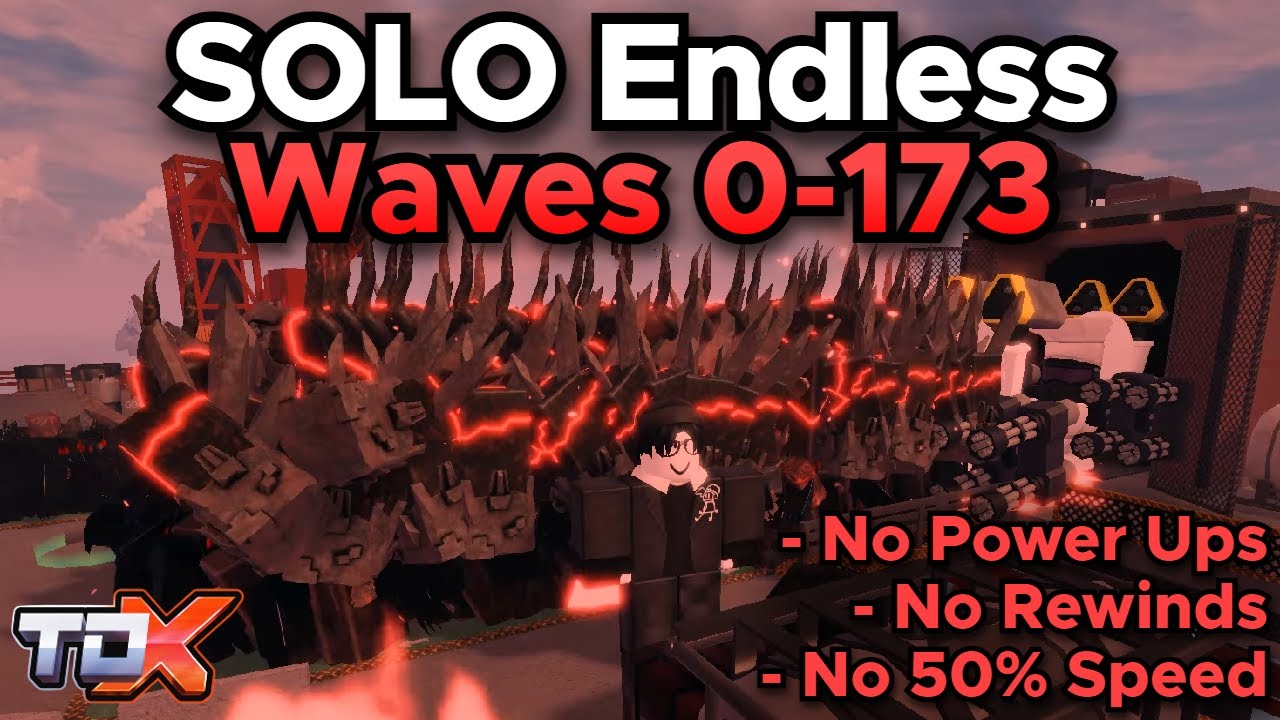 TDX Solo Endless Mode Waves 0-173 (No Power Ups, No Rewinds, No 50% Speed) - Tower Defense X Roblox
