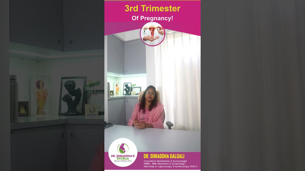 3rd Trimester Care Tips for Mom & Baby | Do’s & Don’ts | Dr. Shraddha Galgali