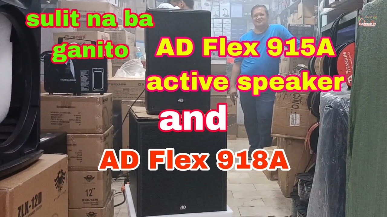 Sulit na kaya pag ito set up mo|| AD Flex 918A & AD Flex 915A active speaker