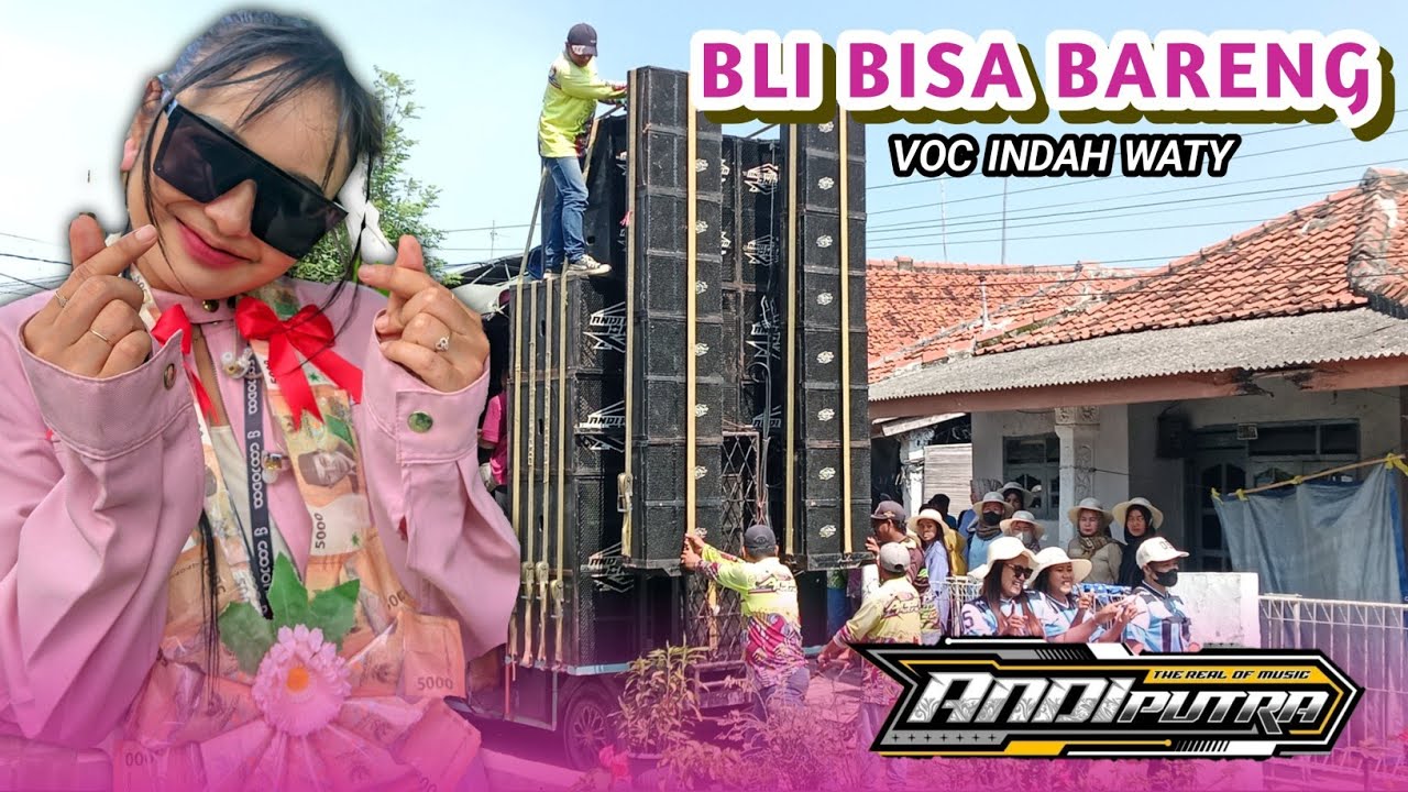 BLI BISA BARENG - INDAH WATY | SINGA DEPOK ANDI PUTRA ONE | DS PAREAN ILIR KANDANGHAUR IM