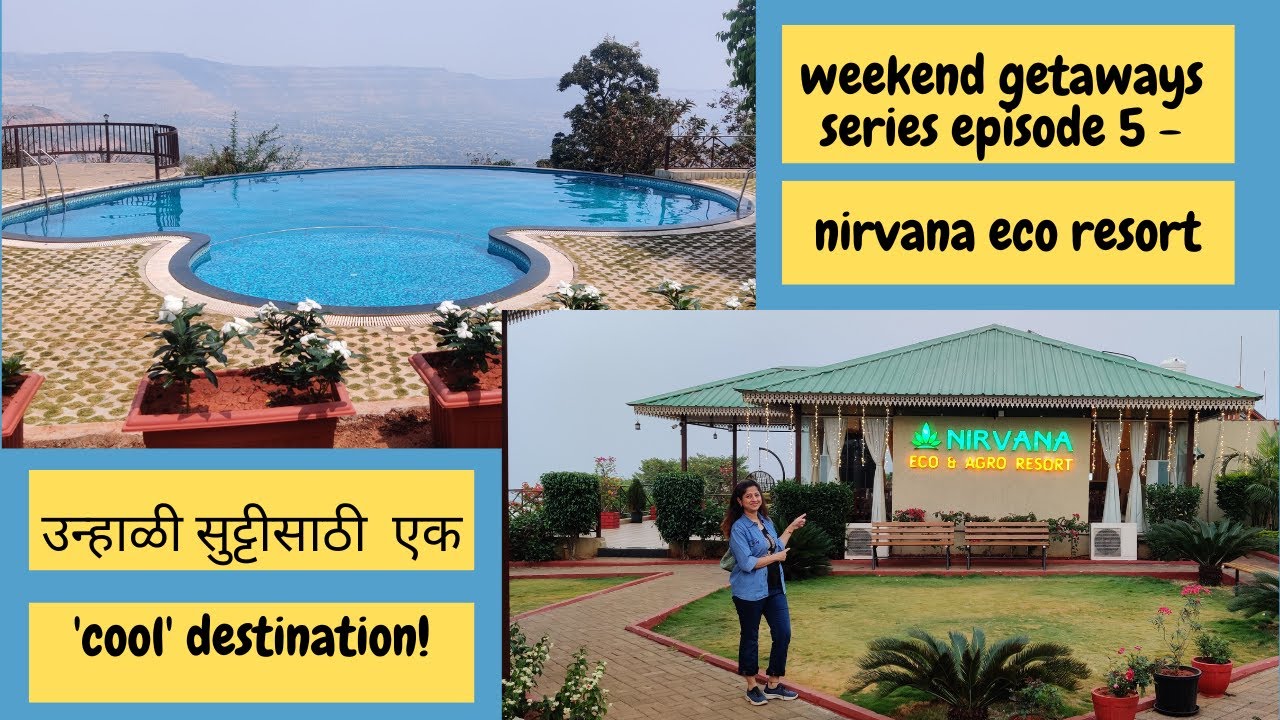 weekend getaways near pune-series| episode-5|Niravana Eco and Agro Resort, Sayghar, Pachgani