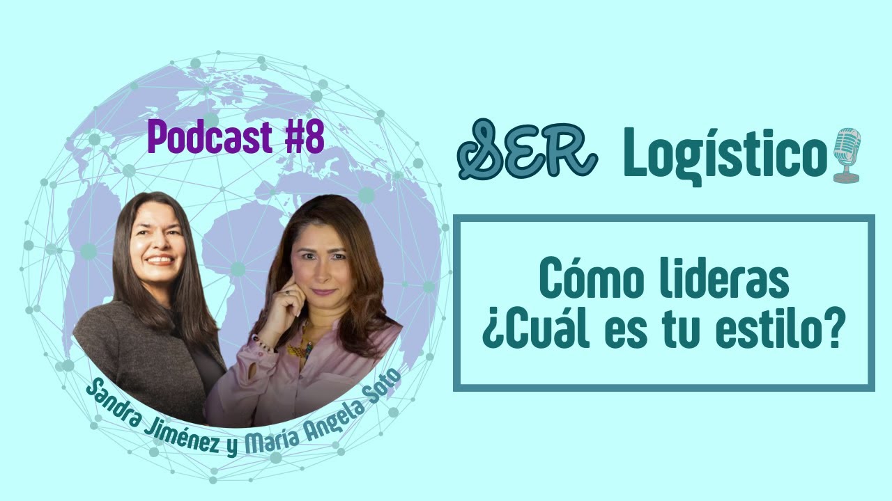 PODCAST # 8.  CÓMO LIDERAS ¿CUÁL ES TU ESTILO?