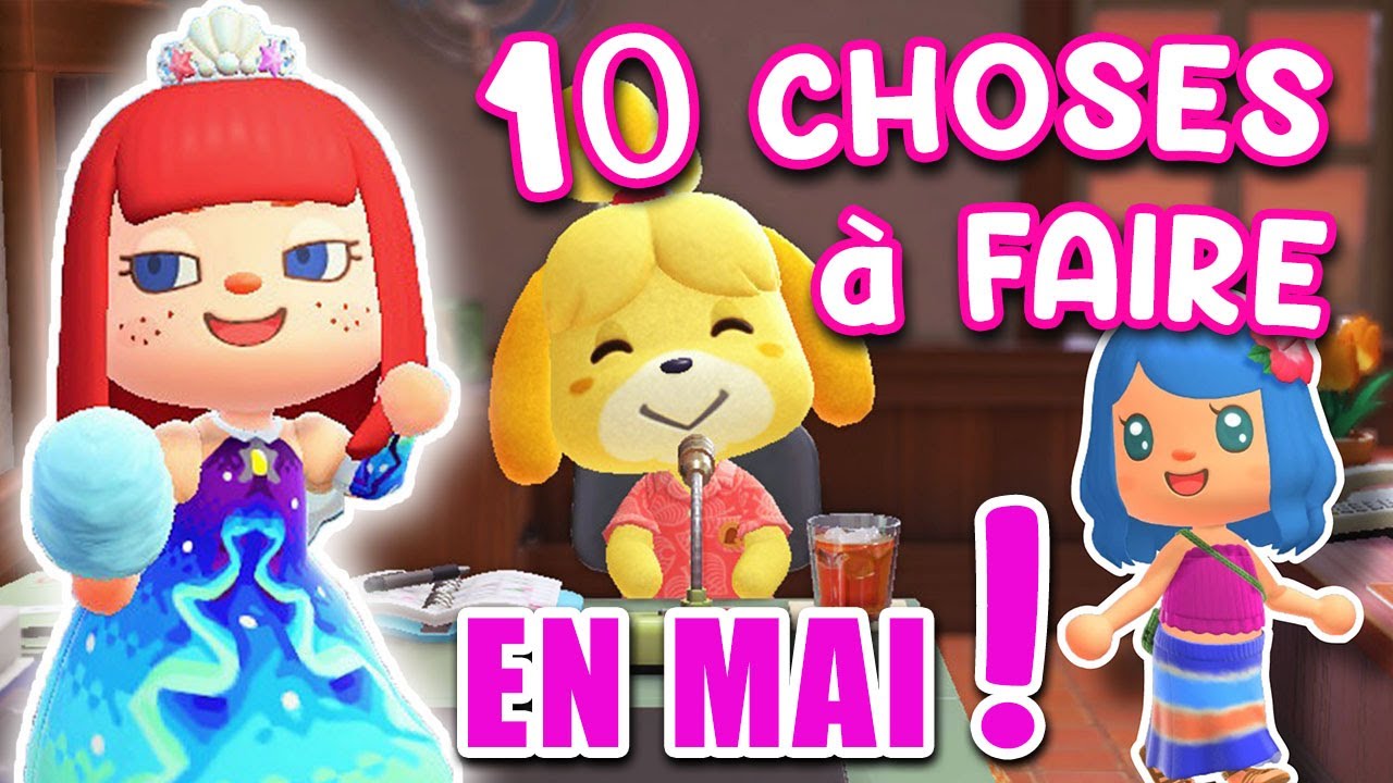 10 CHOSES à FAIRE En MAI Animal Crossing New Horizons #acnh
