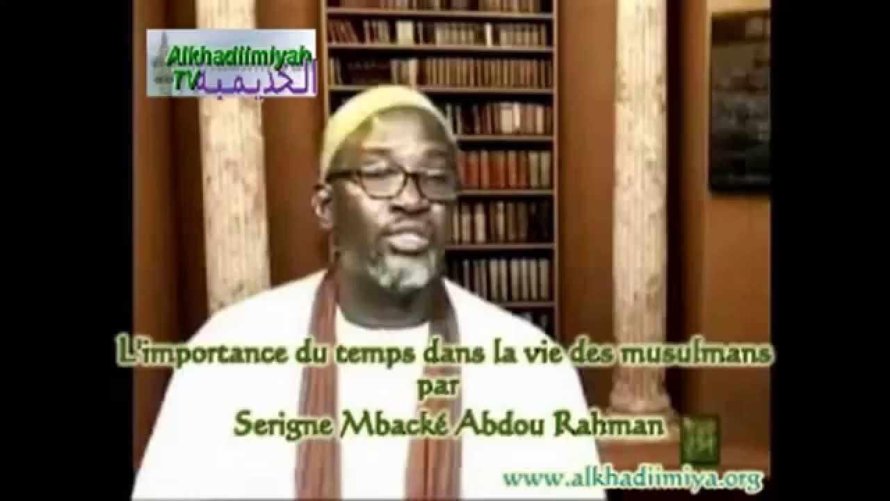 Causerie sur L'importance du temps dans la vie des musulmans par Serigne Mbacké Abdou Rahman