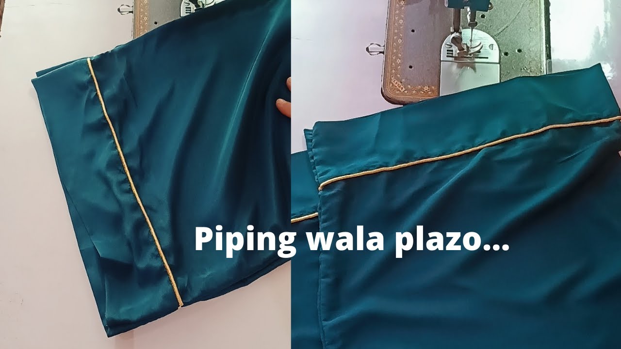 How to make piping plazo... Piping wala plazo..