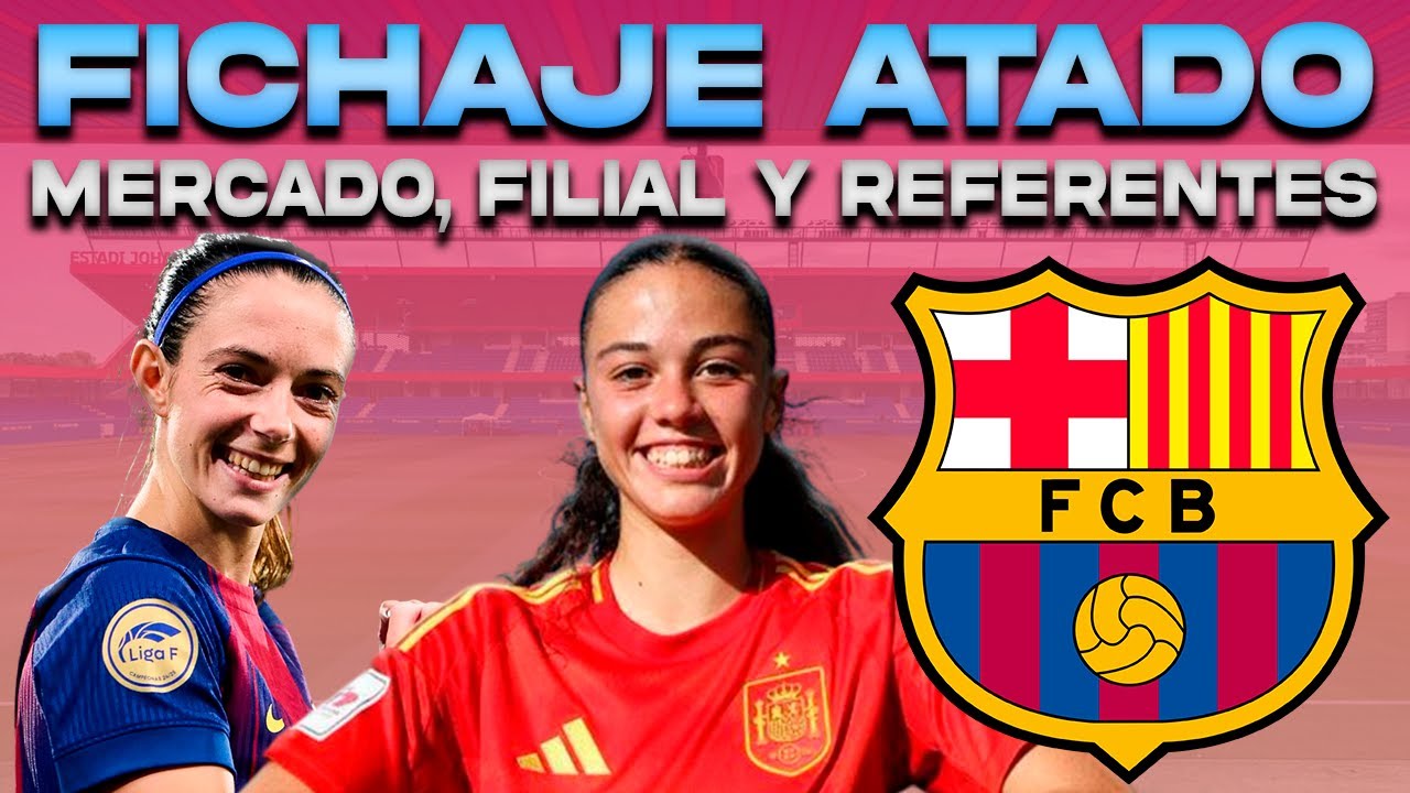 💣 CAROLINE FERRERA: PRÓXIMO FICHAJE DEL BARÇA FEMENÍ | AITANA Y PEDRI REFERENTES | MERCADO