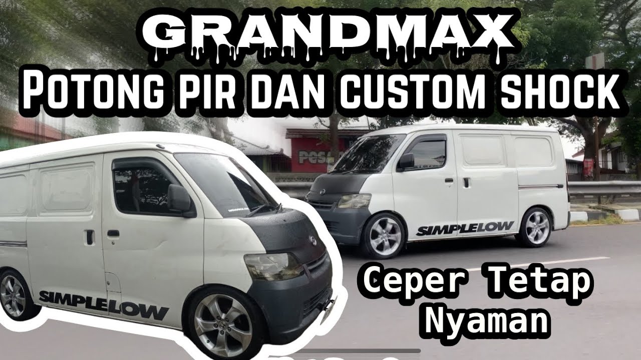 Grandmax Ceper| Modal custom shock dan potong pir bisa nyaman