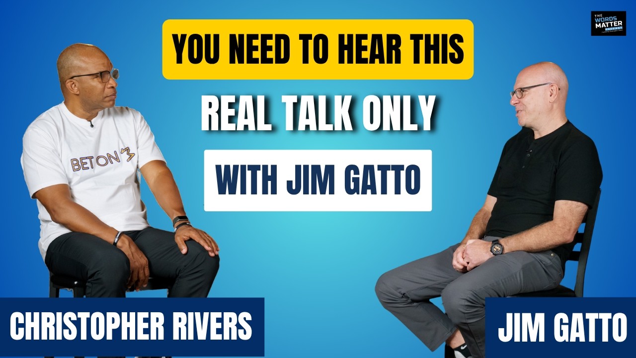 The Words Matter Podcast Episode Five with Guest Jim Gatto