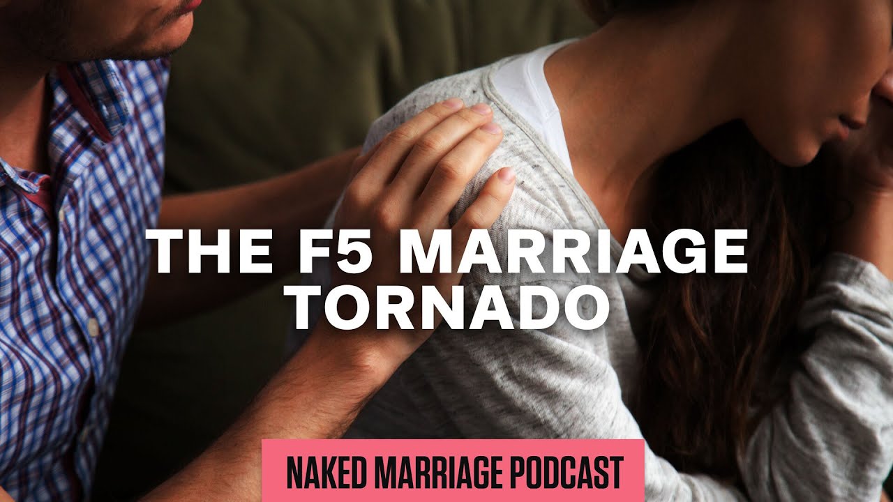 The F5 Marriage Tornado | Dave and Ashley Willis