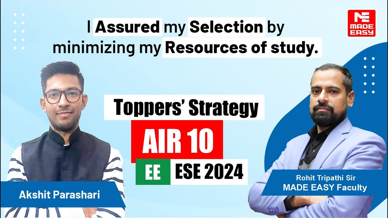 Success Strategy by AIR-10 | EE | UPSC ESE-2024 | Akshit Parashari | MADE EASY