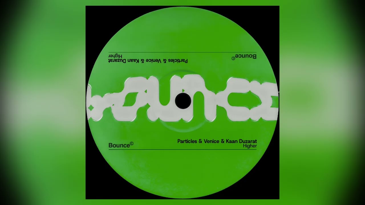 Particles, Venice, Kaan Duzarat - Higher