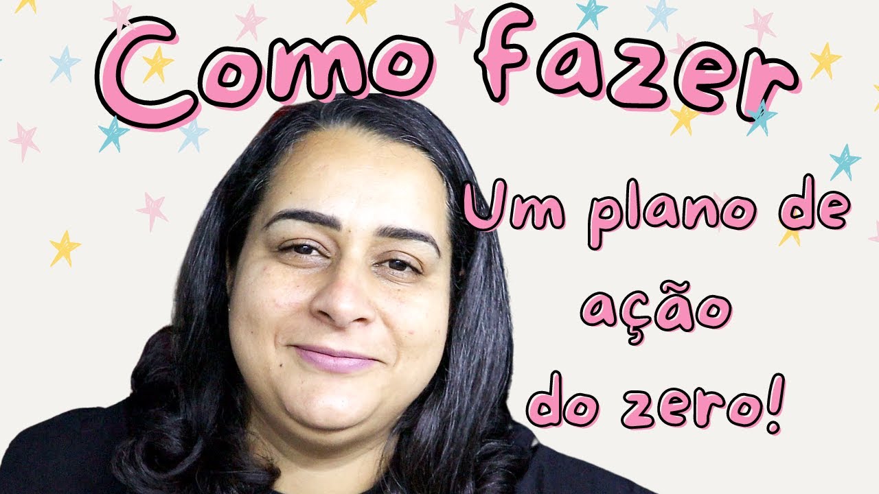 COMO FAZER UM PLANO DE AÇÃO DO ZERO - PARA PROJETOS INTEGRADORES UNIVESP