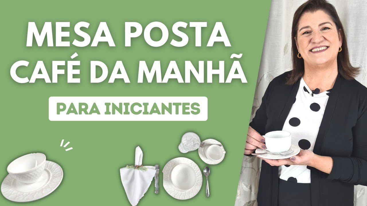 Mesa Posta para Café da Manhã e Chá da Tarde | Curso Gratuito de Mesa Posta | Angélica Ritton