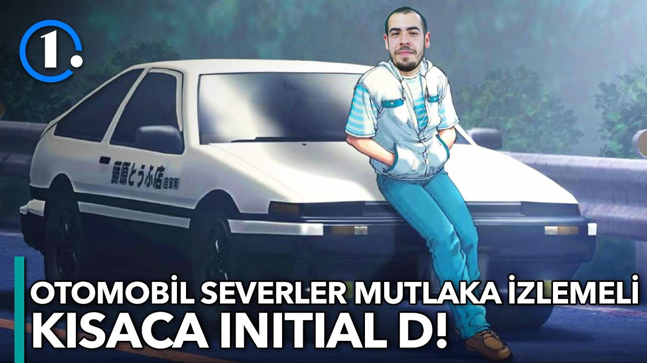 Otomobil Severler Bunu Mutlaka İzlemeli: Initial D! | Bilgin Olsun