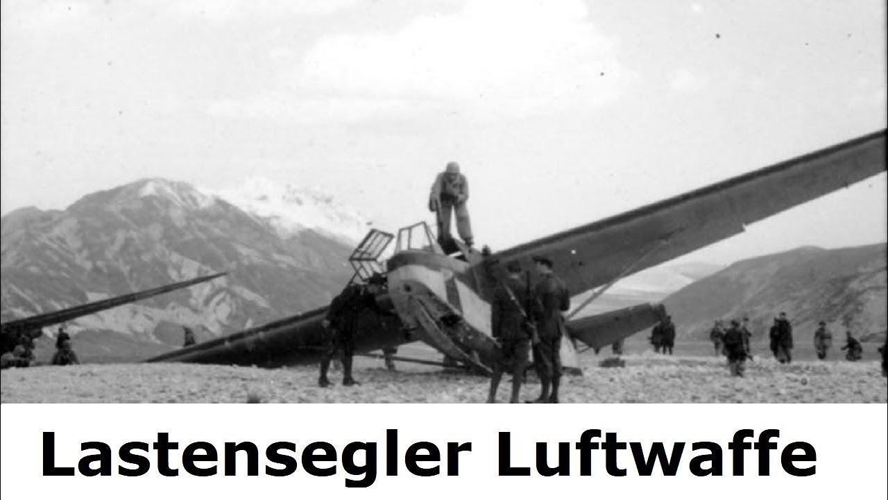 Die Lastensegler der Luftwaffe / Luftlandetruppen / Fallschirmjäger