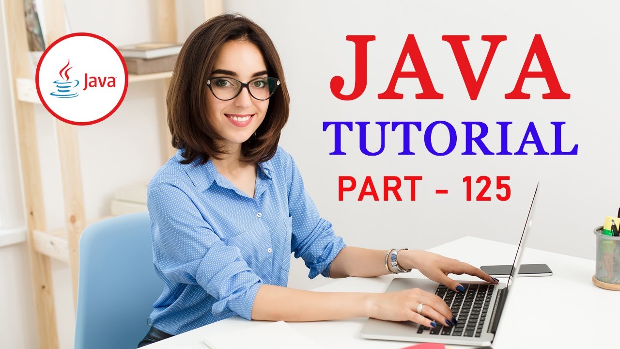 Complete Java Programming Tutorial By Krishna Apps   Part   125