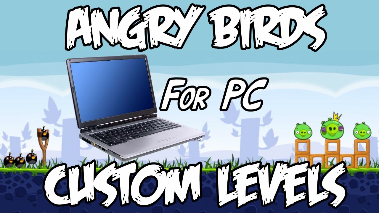 Как создавать собственные уровни для Angry Birds на ПК