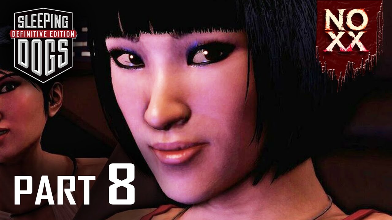 SLEEPING DOGS Gameplay Walkthrough  PART 8 4K 60 FPS (Full Game) | No Commentary