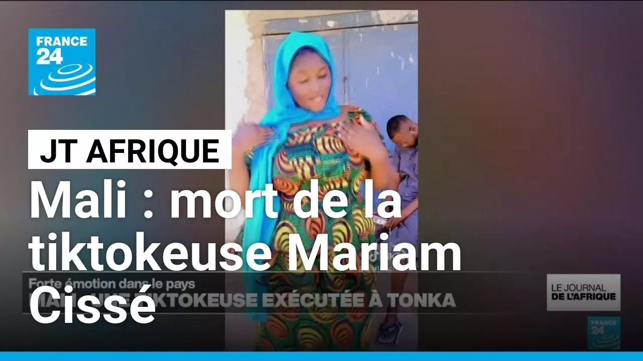 Emoi au Mali apr&egrave;s la mort de la tiktokeuse Mariam Ciss&eacute;, abattue par des jihadistes pr&eacute;sum&eacute;s