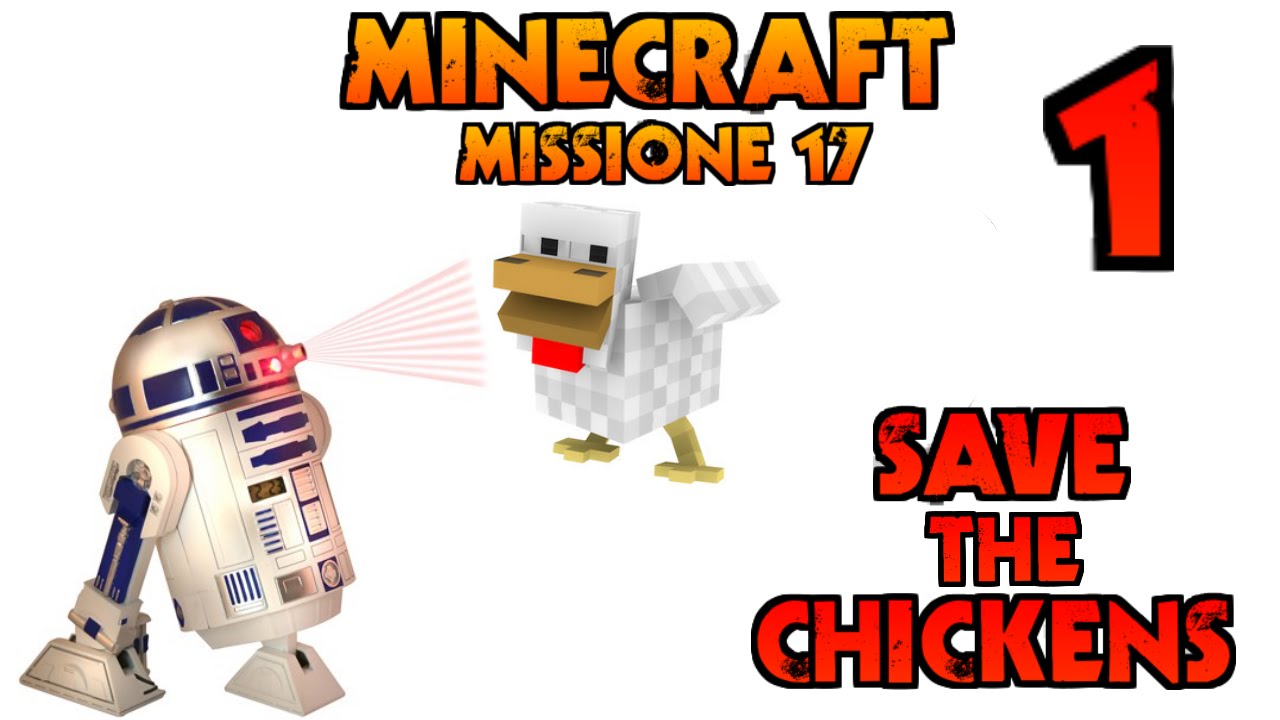 [MINECRAFT - GRIEFING MISSIONE 17] - Save the Chickens!!! [PART 1/2]