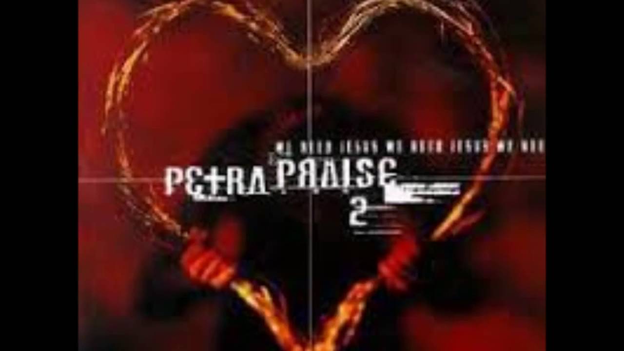 Petra - Petra Praise 2 - You alone are Holy