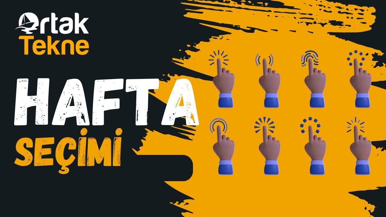 Ortak Tekne'de hafta se&ccedil;imi nasıl yapılır?
