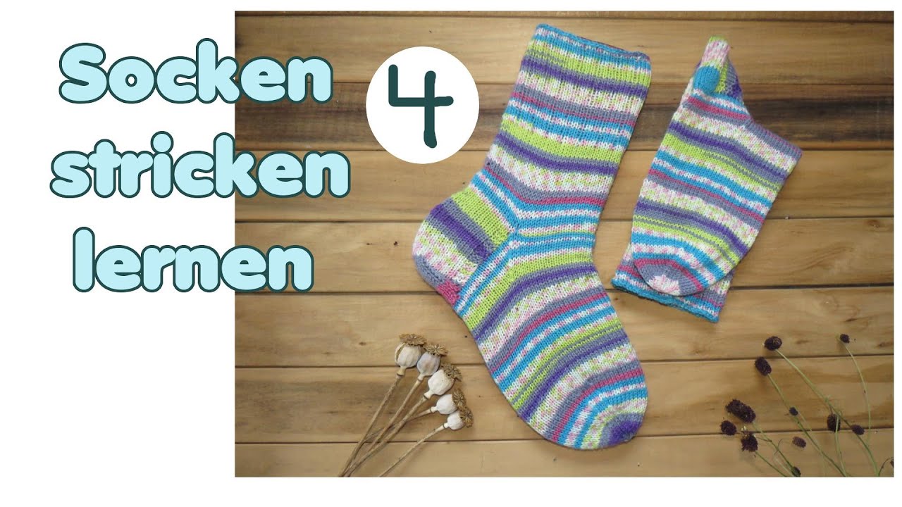 Socken stricken lernen TEIL 4 von 5 - Zwickel und Fu&szlig;
