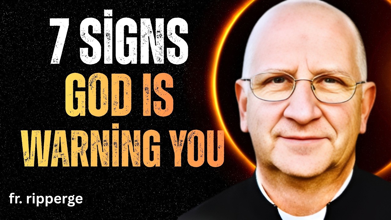 7 Signs God Is Warning You Right Now | Fr. Ripperger