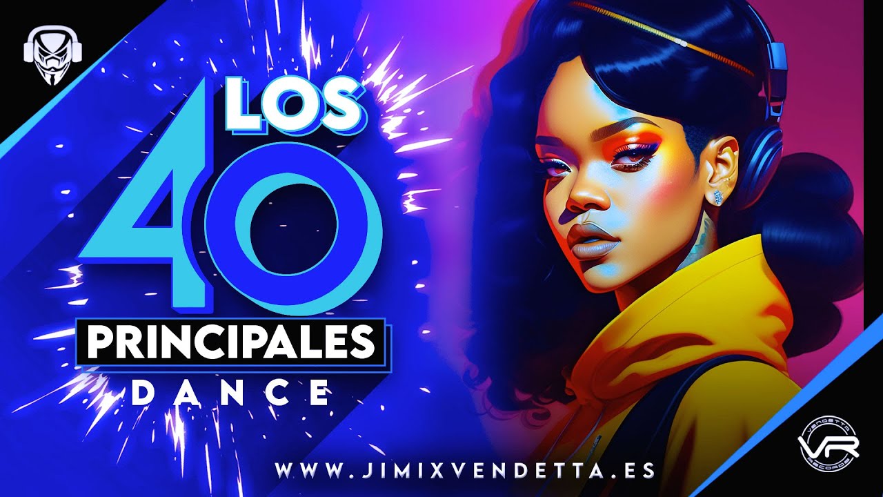 LOS40 DANCE l Lista los 40 Principales Espa&ntilde;a Actual 2023 l Del 40 al 1 CocaCola