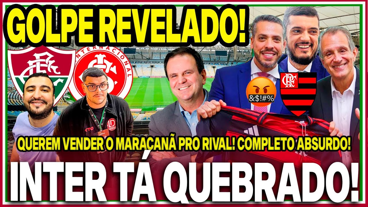 🤬EST&Atilde;O AGINDO NA SURDINA! QUEREM VENDER O MARACA PRO RIVAL! COMO FICA O FLU? RAIO-X TOTAL DO INTER!