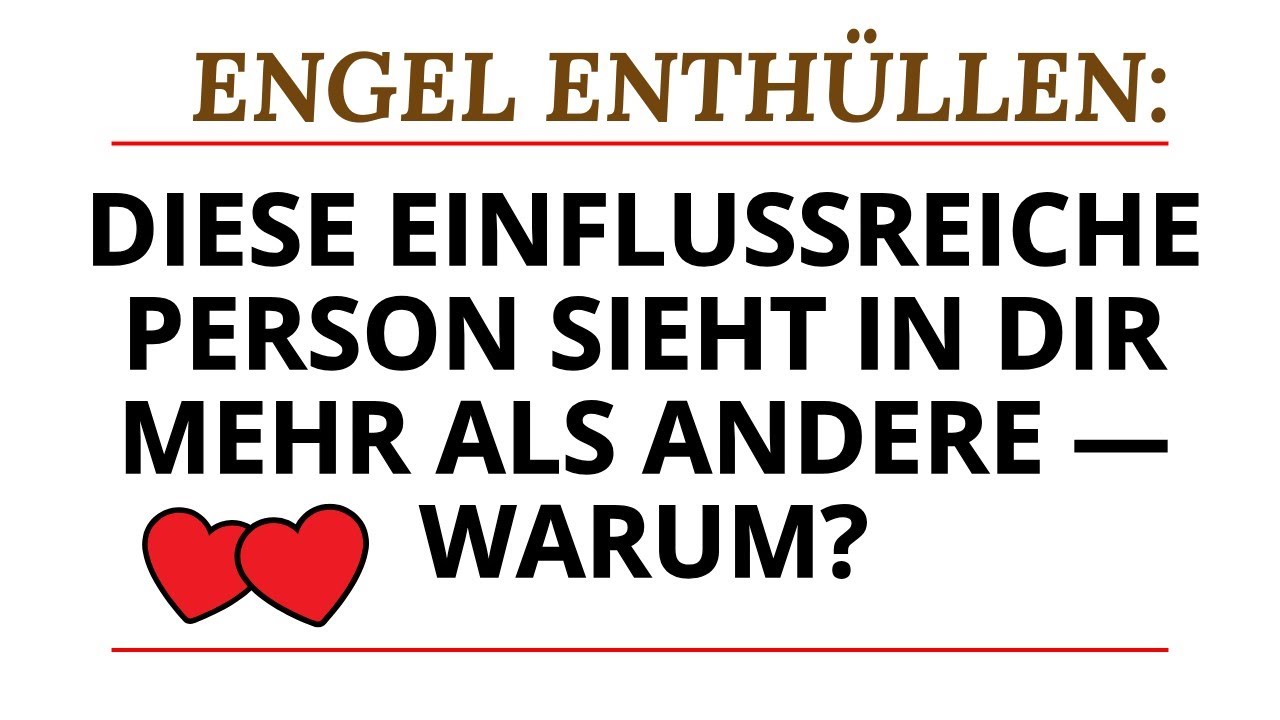 ENGEL SAGEN: EINE EINFLUSSREICHE PERSON BEOBACHTET DICH GEHEIM — DER SCHOCKIERENDE GRUND!
