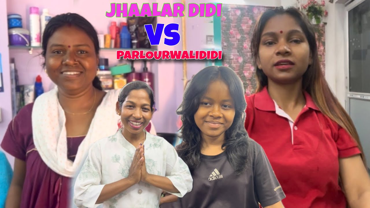 Jhaalar  Didi VS Parlour Didi😍Parlour Wali Didi 