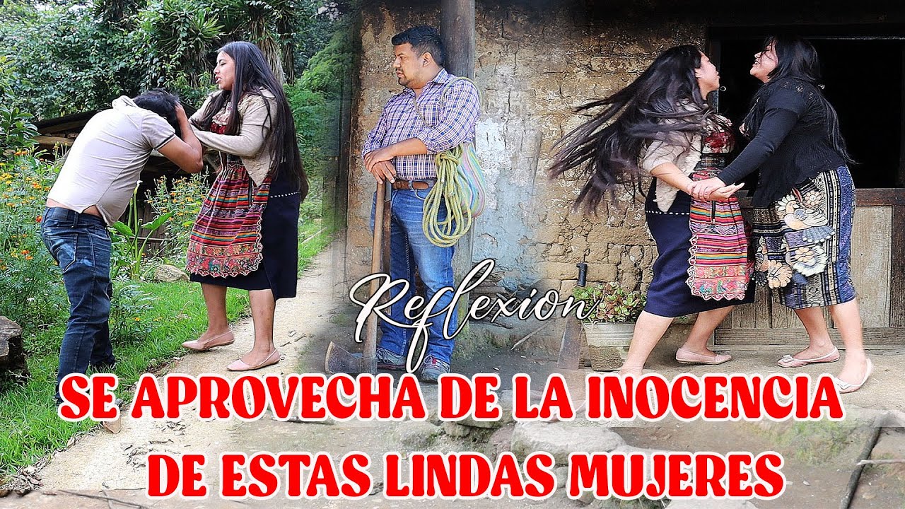 SE APROVECHA DE LA INOCENCIA  DE ESTAS MUJERES Reflexión...