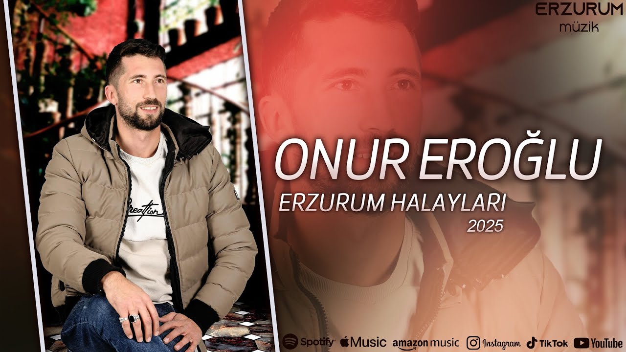 Onur Eroğlu - Erzurum Halayları | Erzurum M&uuml;zik &copy; 2025