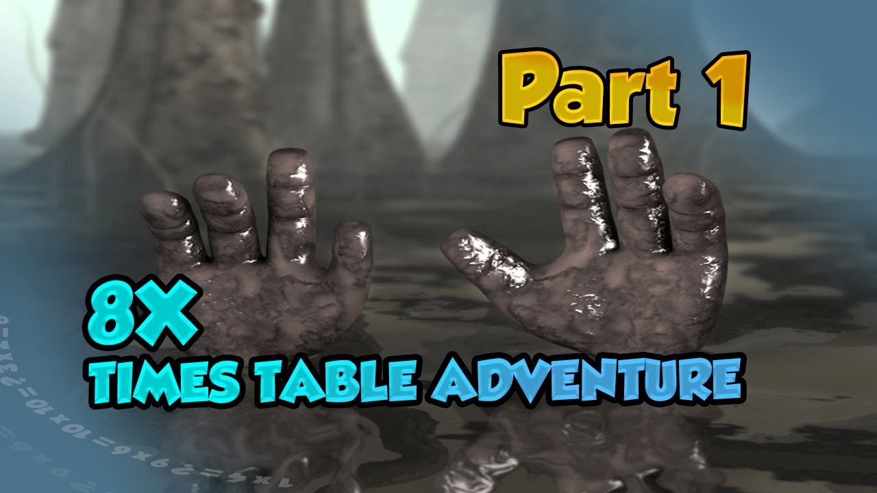 8X TIMES TABLE ADVENTURE PART 1