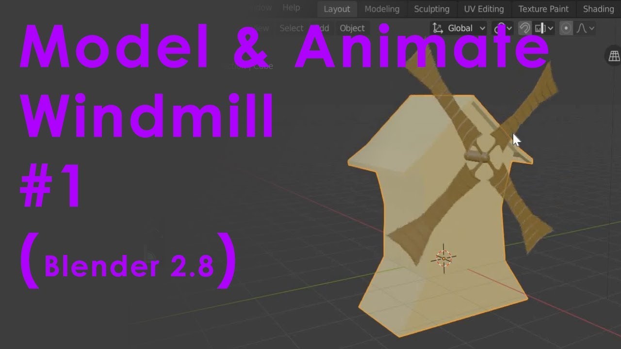 Blender 2.8 model and aniamte a windmill #1